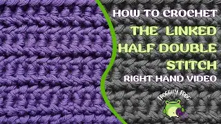 Crochet Like A PRO With The Linked Half Double Stitch - Easy Tutorial