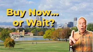 Is Now the Right Time to Buy a Home in Denver? (Market Update 2025)