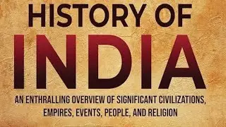 The History of India In 12 Minutes 