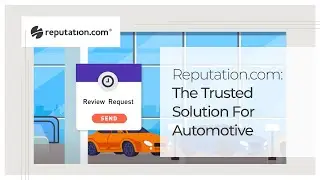 Reputation.com: The Trusted Solution For Automotive | Reputation.com