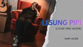 Raim Laode - Lesung Pipi (Acoustic Cover by [Acoustic Groov3])