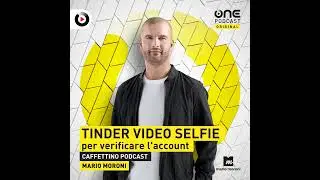 Tinder lancia la verifica con video selfie