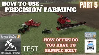 HOW OFTEN DO YOU TAKE SOIL SAMPLES? - Precision Farming DLC TEST - Farming Simulator 19
