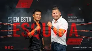 En Esta Esquina Con Kid Rubaldino Jr. Podcast, Pilot Episode - Boxing Dreams & Real Talk