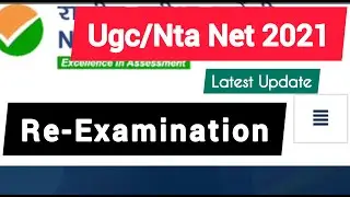Ugc Net 2021 Latest Update / Nta Net 2021 Re-Examination / Re-Examination Ugc Net 2021