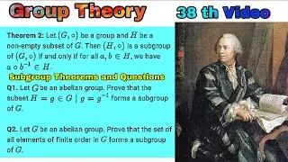 Subgroup Theorems and Questions | #grouptheory #subgroup #maths