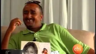 Watch Videos   Enechewawot with Filfilu part 197693723