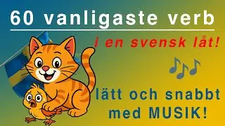 60 Common Swedish Verbs in 1 Song! 🇸🇪 Katten och f&aring;geln: svenska learn! A Funny Song to Learn Words!