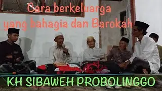 Ceramah KH Sibaweh tentang pernikahan