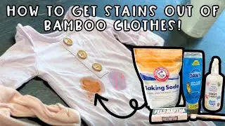 How to get Stains out of Bamboo Clothing!