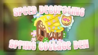 Spring Cottage Speed Den Decorating