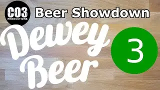 Dewey Beer Company # 3 | CO3 Beer Showdown