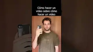 C&oacute;mo hacer un Video sobre C&oacute;mo hacer un Video 🤯🤯🤯 #youtubeshorts #shorts