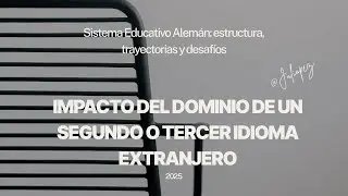 Impacto del dominio de un segundo o tercer idioma extranjero