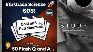 Class 8 Science Chapter 3: Coal and Petroleum | Flashcard Game | Question-Answers | CBSE | NCERT