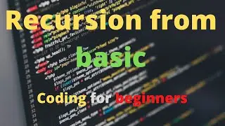 Recursion from basic : Programming for beginners