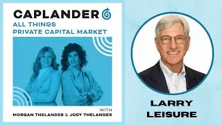From Benefits to Boardrooms: Larry Leisure's Epic Career Ride