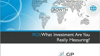 Webinar | ROI: What Investment Are You Really Measuring?