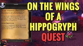 On The Wings Of A Hippogryph Quest (WoW TBC)