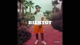 BIENTOT