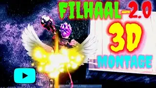 Filhaal 2 Mohabbat_3D Montage🔥🔥🔥❤️❤️🔥