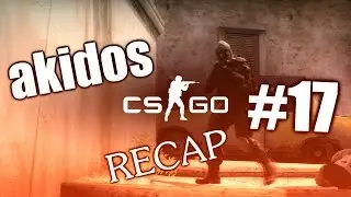 akidos CS:GO Recap #17