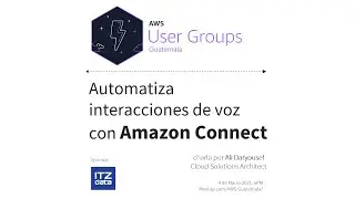 Automatiza interacciones de voz con Amazon Connect