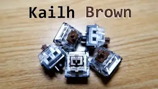 Обзор переключателя Kailh Brown