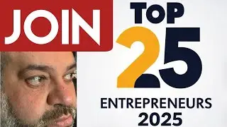 The TOP 25 Entrepreneurs Who Will SHAKE UP 2025!