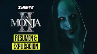 La Monja 2 Resumen Y Explicacion (The Nun 2 | ZomByte)