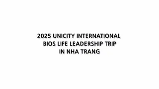 2025 UNICITY INTERNATIONAL BIOS LIFE LEDERSHIP TRIP IN NHA TRANG