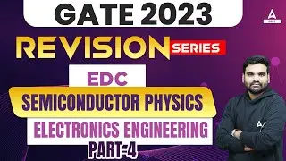 GATE 2023 | EDC Semiconductor Physics | Part #4 | GATE Electronics Engineering