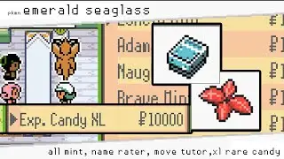 ALL MINT, NAME RATER, MOVE TUTOR, XL RARE CANDY - POK&Eacute;MON EMERALD SEAGLASS