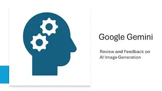 Google Gemini - review and feedback on AI Image Generation
