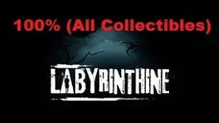[WR] Labyrinthine 100% (All Collectibles)  in 1:20:46