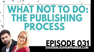 Strategic Authorpreneur Episode 031