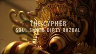 Soul Sick & Dirty Razkal (THE CYPHER)