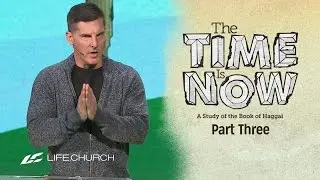 The Time is Now: Part 3 - 