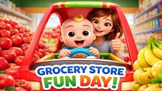  Grocery Store FUN DAY! | Fun Shopping Song for Kids l