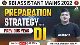 Maths Preparation Strategy | RBI ASSISTANT MAINS & ESIC UDC MAINS | PYQs DI | Siddharth Srivastava