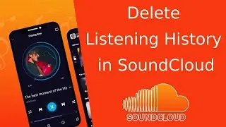 How to Delete Listening History in SoundCloud App?