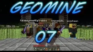Geomine 07 - Close Encounters of the Geomine