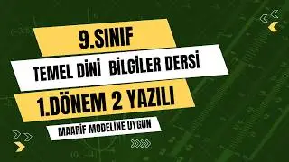 Temel Dini Bilgiler 9. Sınıf 1. Dönem 2. Yazılı Konu Özeti ve Soru Çözümü