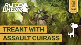ASSAULT CUAIRASS TREANT Dota Auto Chess QUEEN Tournament: Chinese All Stars | English Cast P-2