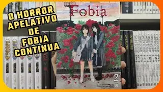 FOBIA VOLUME 2 - T&Atilde;O GROTESCO QUANTO O VOLUME 1