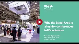 Why the Basel Area is a hub for conferences in life sciences