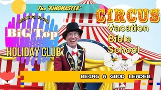 'THE BIG TOP CIRCUS' - Day 5 VBS KIDS HOLIDAY CLUB THEME - Virtual/Online/Home Holiday Club Video
