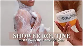 my smooth skin shower routine & men&rsquo;s hygiene routine | dishon king