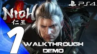 Nioh (PS4) - Gameplay Walkthrough Part 1 - Full Alpha Demo [1080P 60FPS]