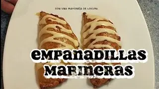EMPANADILLAS MARINERAS FACILES DE HACER + MAHONESA CASERA QUE TE VA A FLIPAR .